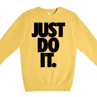 Awesome Cool Just Do It Premium Crewneck Sweatshirt