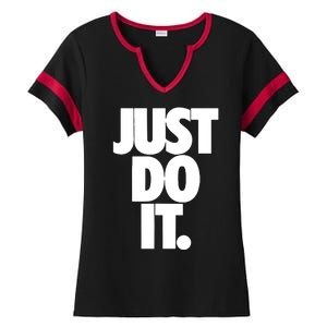 Awesome Cool Just Do It Ladies Halftime Notch Neck Tee