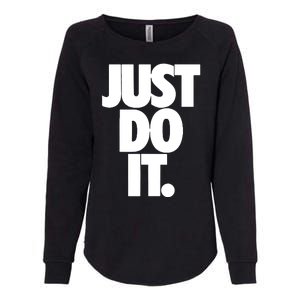 Awesome Cool Just Do It Womens California Wash Sweatshirt