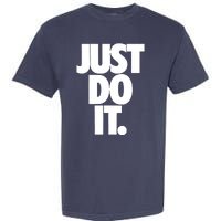 Awesome Cool Just Do It Garment-Dyed Heavyweight T-Shirt