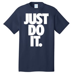 Awesome Cool Just Do It Tall T-Shirt