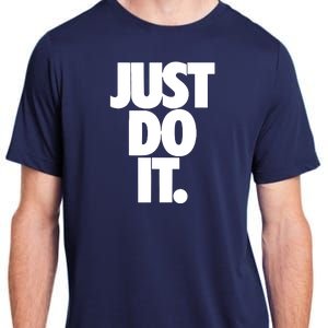 Awesome Cool Just Do It Adult ChromaSoft Performance T-Shirt