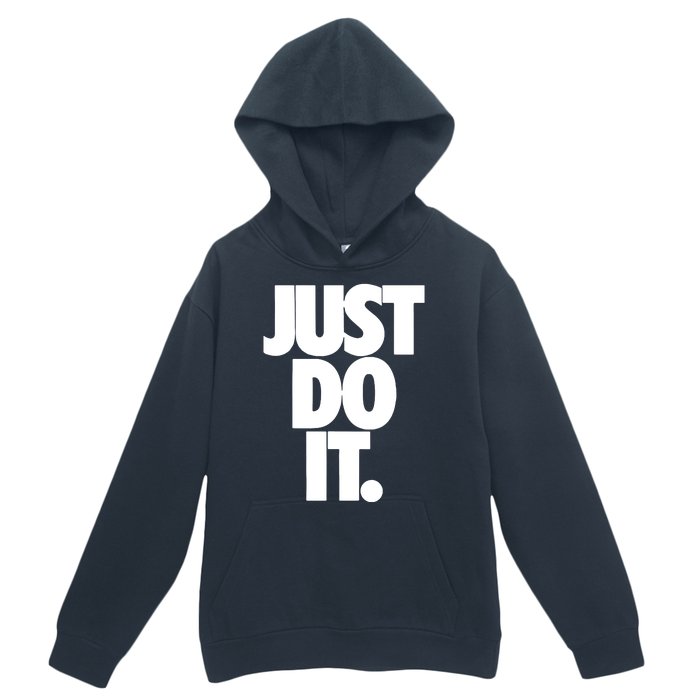 Awesome Cool Just Do It Urban Pullover Hoodie