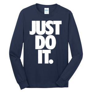 Awesome Cool Just Do It Tall Long Sleeve T-Shirt