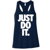 Awesome Cool Just Do It Women's Racerback Tank