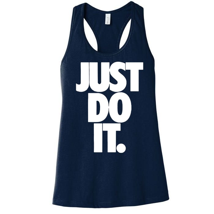 Awesome Cool Just Do It Women's Racerback Tank