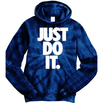 Awesome Cool Just Do It Tie Dye Hoodie