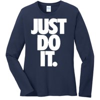 Awesome Cool Just Do It Ladies Long Sleeve Shirt