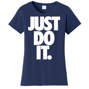 Awesome Cool Just Do It Women's T-Shirt