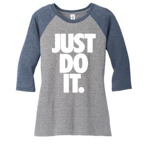 Awesome Cool Just Do It Women's Tri-Blend 3/4-Sleeve Raglan Shirt