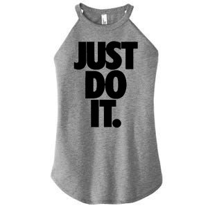 Awesome Cool Just Do It Women's Perfect Tri Rocker Tank