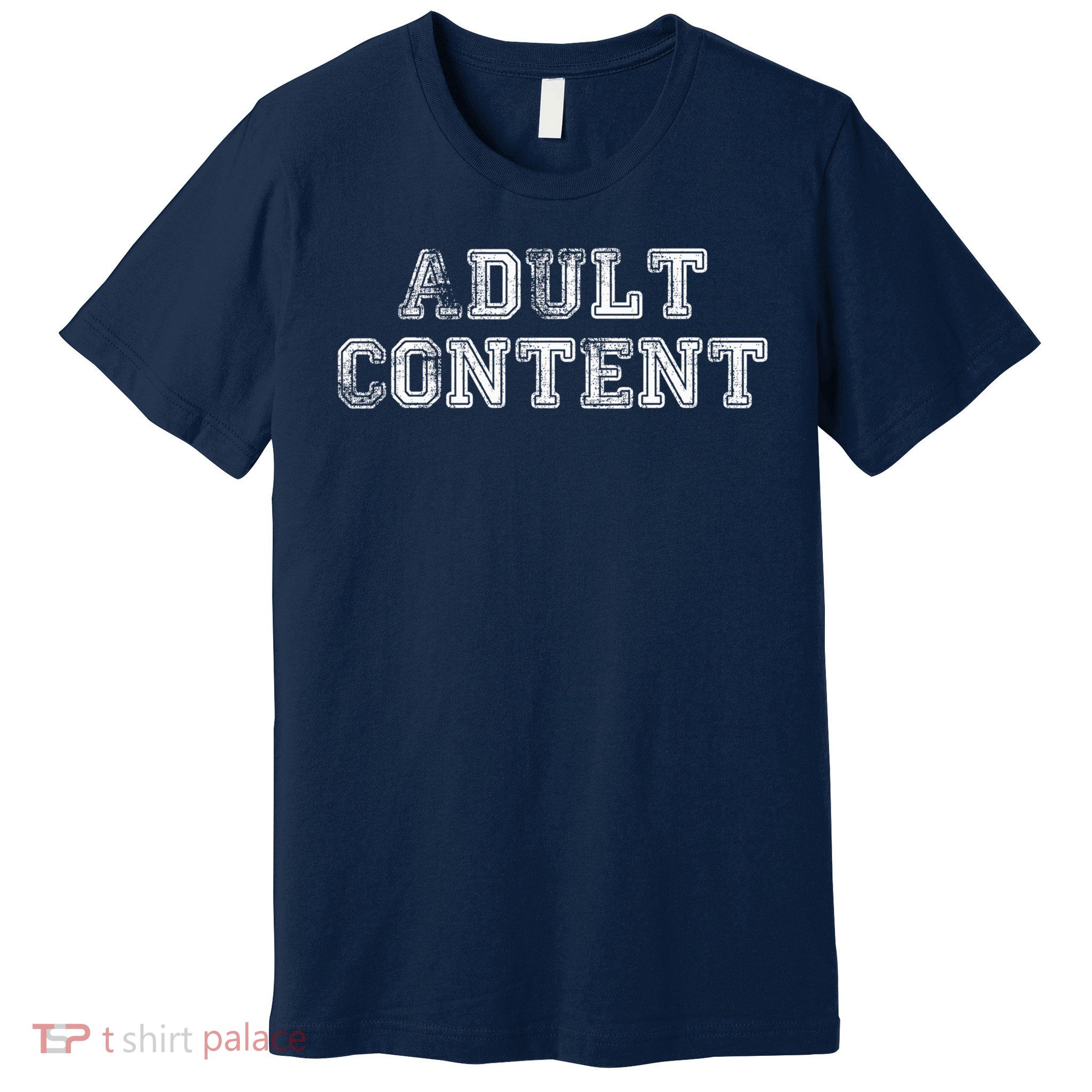 Adult Content Jokes Design Sarcastic Sayings Adult Con Premium T-Shirt