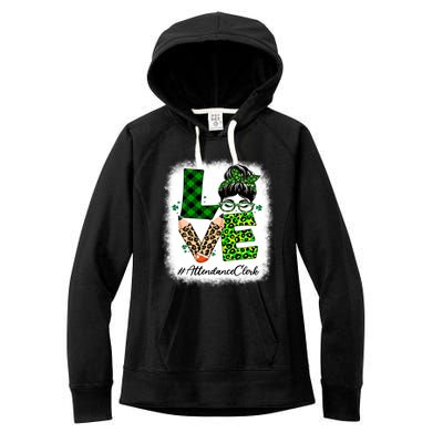 Attendance Clerk Love Bleached Messy Bun St Patricks Day Gift Women's Fleece Hoodie