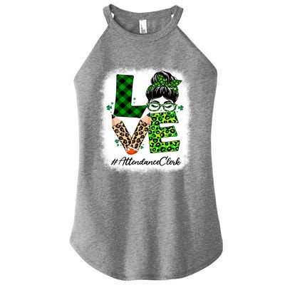 Attendance Clerk Love Bleached Messy Bun St Patricks Day Gift Women's Perfect Tri Rocker Tank