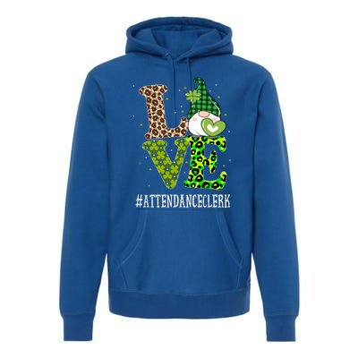 Attendance Clerk Love St Patricks Day Gnome Leopard Funny Gift Premium Hoodie