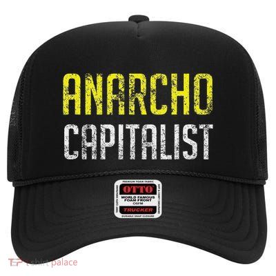 Anarcho Capitalist Libertarian Anarchist High Crown Mesh Back Trucker Hat