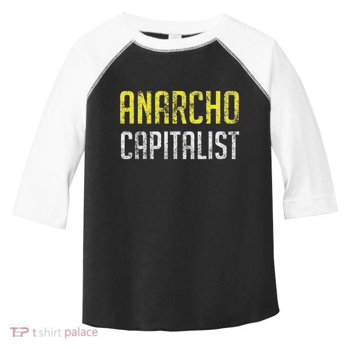 Anarcho Capitalist Libertarian Anarchist Toddler Fine Jersey T-Shirt