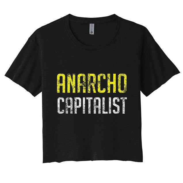 Anarcho Capitalist Libertarian Anarchist Crop Top