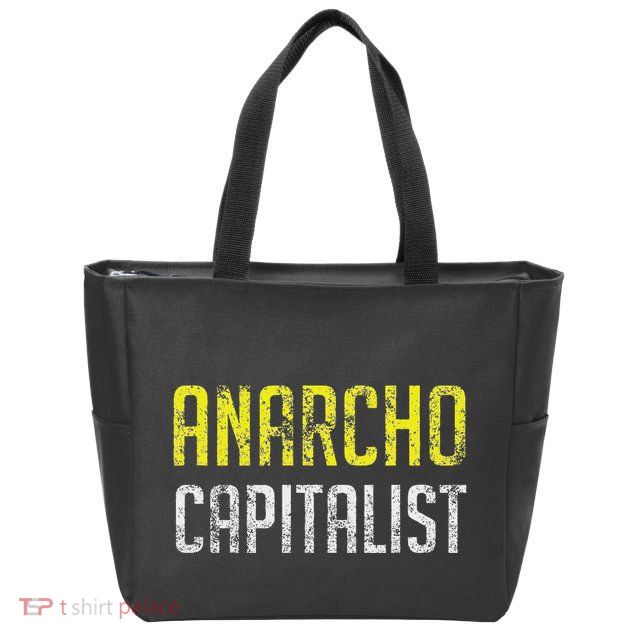 Anarcho Capitalist Libertarian Anarchist Zip Tote Bag