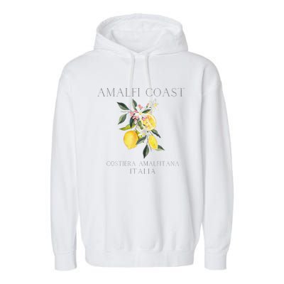 Amalfi Coast Lemons Amalfiana Italy Garment-Dyed Fleece Hoodie