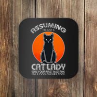 Assuming Cat Lady Halloween Dog And Black Cat Owners Coaster