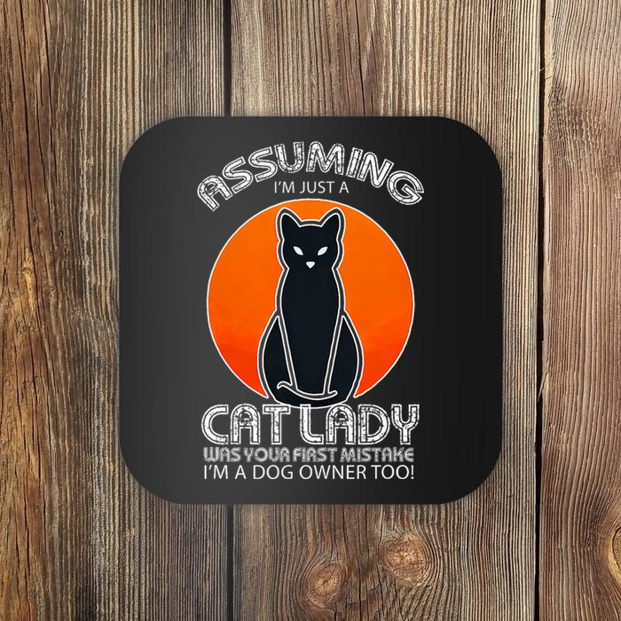 Assuming Cat Lady Halloween Dog And Black Cat Owners Coaster