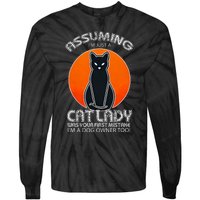 Assuming Cat Lady Halloween Dog And Black Cat Owners Tie-Dye Long Sleeve Shirt