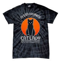 Assuming Cat Lady Halloween Dog And Black Cat Owners Tie-Dye T-Shirt