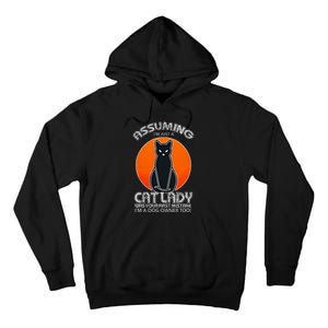 Assuming Cat Lady Halloween Dog And Black Cat Owners Tall Hoodie