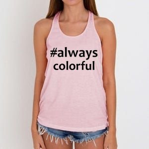 *Always Colorful Lgbtq Pride Celebrating Differences Novelty Gift Women's Knotted Racerback Tank