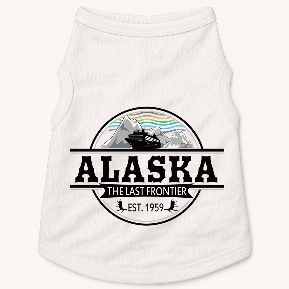 Alaska Cruise Last Frontier Family Group Trip Great Gift Doggie Tank