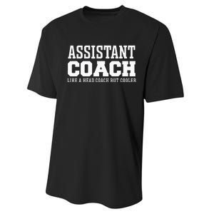 Assistant Coach Like A Head Coach But Cooler Performance Sprint T-Shirt