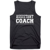 Assistant Coach Like A Head Coach But Cooler Tank Top