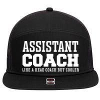 Assistant Coach Like A Head Coach But Cooler Cool Gift 7 Panel Mesh Trucker Snapback Hat