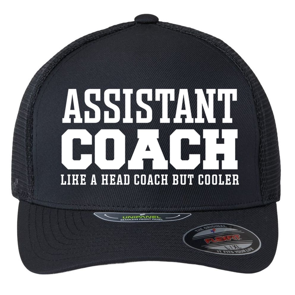 Assistant Coach Like A Head Coach But Cooler Cool Gift Flexfit Unipanel Trucker Cap