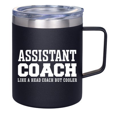 Assistant Coach Like A Head Coach But Cooler Cool Gift 12oz Stainless Steel Coffee Mug