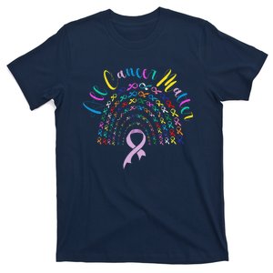 All Cancer Matter Support Raise Cancer Awareness Ribbon T-Shirt