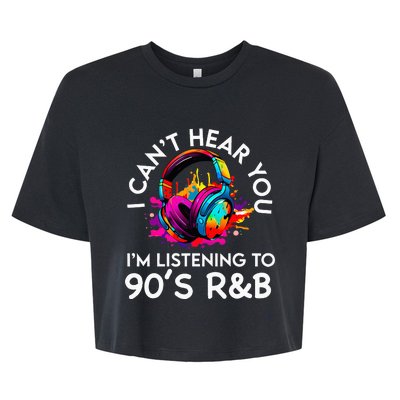 90s R&B Music For Women Girl Rnb Lover Rhythm And Blues Bella+Canvas Jersey Crop Tee