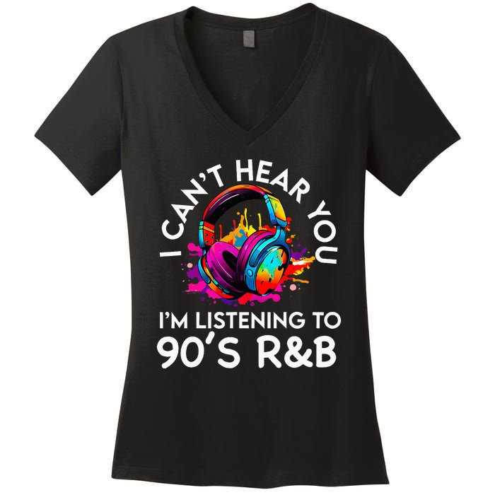 90s R&B Music For Women Girl Rnb Lover Rhythm And Blues Women's V-Neck T-Shirt