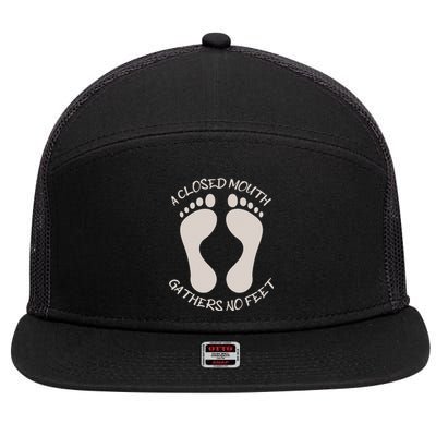 A Closed Mouth Gathers No Feet Funny Pun Corny Dad Joke 7 Panel Mesh Trucker Snapback Hat