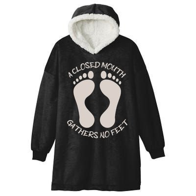 A Closed Mouth Gathers No Feet Funny Pun Corny Dad Joke Hooded Wearable Blanket