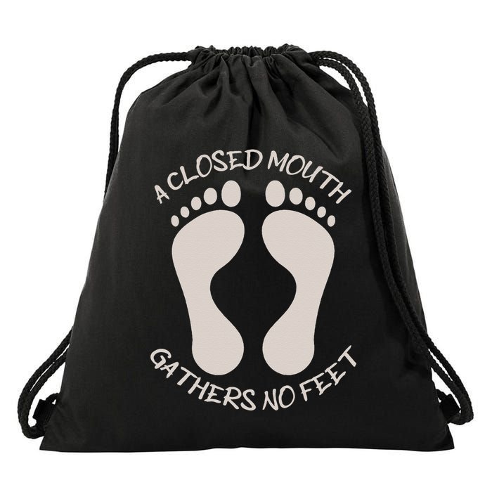 A Closed Mouth Gathers No Feet Funny Pun Corny Dad Joke Drawstring Bag