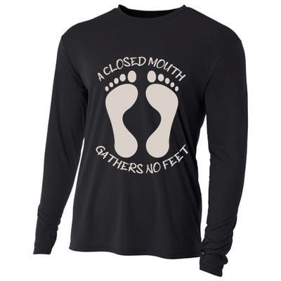 A Closed Mouth Gathers No Feet Funny Pun Corny Dad Joke Cooling Performance Long Sleeve Crew