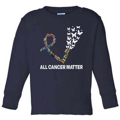 All Cancer Matters Awareness Day Ribbon Quote Toddler Long Sleeve Shirt