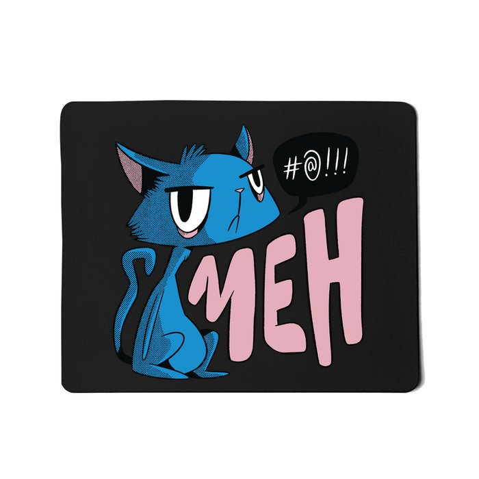 Annoyed Cat Meh Mousepad