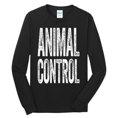 Animal Control  Matching Costume Tall Long Sleeve T-Shirt