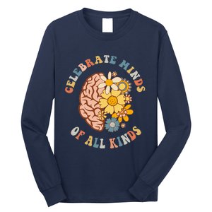 Autism Celebrate Minds Of All Kinds Neurodiversity Long Sleeve Shirt