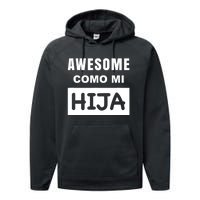 Awesome Como Mi Hija Spanish Speaking Dad Performance Fleece Hoodie