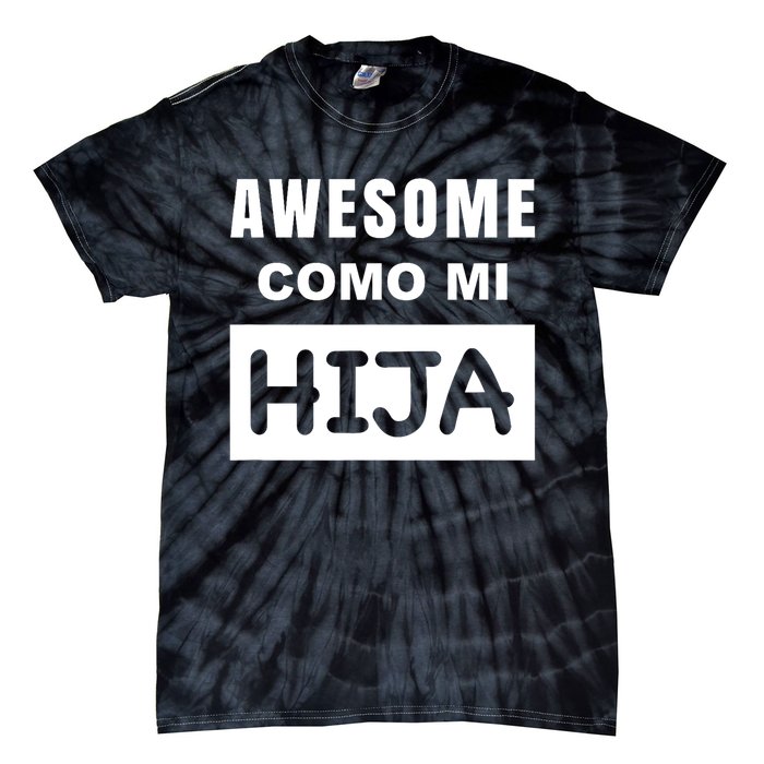 Awesome Como Mi Hija Spanish Speaking Dad Tie-Dye T-Shirt