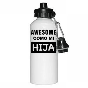 Awesome Como Mi Hija Spanish Speaking Dad Aluminum Water Bottle